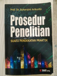 Prosedur penelitian : Suatu pendekatan praktik