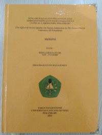 Pengaruh kualitas pelayanan jasa terhadap kepuasan pasien pasa focus clinical laboratory pekanbaru