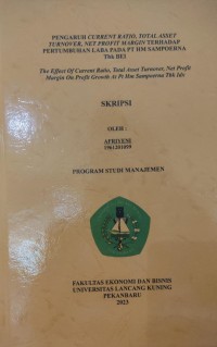 PENGARUH CURRENT RATIO, TOTAL ASSET TURNOVER, NET PROFIT MARGIN TERHADAP PERTUMBUHAN LABA PADA PT HM SAMPOERNA TBK BEI