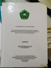 Pengaruh kepemimpinan dan mitivisi kerja terhadap kinerja pegawai biro kesejahteraan rakyat di Kantor Gubernur Riau