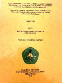 Analisis kinerja keuangan berdasarkan metode economic value added (EVA) pada PT Astra Agro Lestari Tbk di bursa efek Indonesia = Aanalysis Of financial performance based on the economic value added method at PT Astra Agro Lestari Tbk on the Indonesia stock Exchange