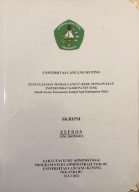 Penyelesaian tindak lanjut hasil pengawasan Inspektorat Kabupaten Siak (studi kasus Kecamatan Sungai Apit Kabupatren Siak)