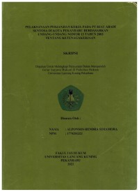 Pelaksanaan perjanjian kerja pada PT Riau abadi sentosa di kota pekanbaru berdasarkan undang-undang nomor 13 tahun 2003 tentang ketenagakerjaan.