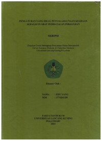 Pengaturan yang ideal penyalahgunaan keadaan sebagai syarat pembatalan perjanjian