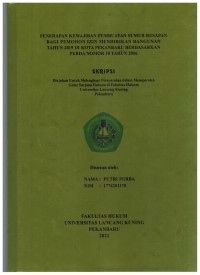 Penerapan kewajiban pembuatan sumur resapan bagi pemohon izin mendirikan bangunan tahun 2019 di kota pekanbaru berdasarkan perda nomor 10 tahun 2006