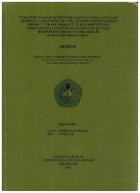 Perlindungan Hukum Terhadap Masyarakat Yang Membuka Lahan Dengan Cara Memerun Berdasarkan Undang-Undang Nomor 32 Tahunj 2009 Tentang Perlindungan Dan Pengelolaan Lingkungan Hidup Di Kecamatan Rambah Hilir Kabupaten Rokan Hulu