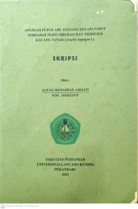 APLIKASI PUPUK ABU JENJANG KELAPA SAWIT TERHADAP PERTUMBUHAN DAN PRODUKSI KACANG TANAH (Arachis hypogea L)