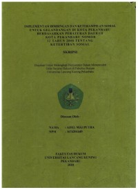 Implementasi Bimbingan dan Keterampilan Sosial Untu Gelandangan di Kota Pekanbaru berdasarkan Peraturan Daerah Kota PEkanbaru Nomor 12 Tahun 2008 Tentang Ketertiban Sosial