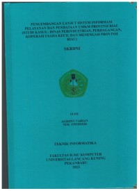 Pengembangan Lanjut Sistem Informasi Pelayanan Dan Pendataan UMKM Provinsi RIAU (Studi Kasus : Dinas Perindustrian, Perdagangan, Koperasi Usaha Kecil Dan Menengah Provinsi Riau)