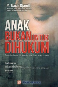 Anak Bukan Untuk dihukum