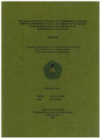 Pelaksanaan Peraturan Kepala Kepolisian Negara Republik Indonesia No.14 Tahun 2011 Tentang Kode Etik Profesi Kepolisian di Wilayah Kepolisian Daerah Riau