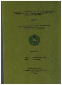 Pelaksanaan Assesment Bagi Pelaku Tindak Pidana Narkoba di Wilayah Hukum Badan Narkotika Nasional Propinsi Riau