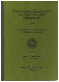 Penegakan Hukum Terhadap Penjualan Rokok Impor Tanpa Cukai Di Kota Pekanbaru Berdasarkan Undang-Undang Nomor 39 Tahun 2007 Tentang Perubahan Atas Undang-Undang Nomor 11 Tahun 1995 Tentang Cukai