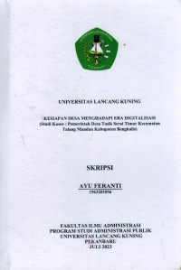 Kesiapan Desa Menhadapi Era Digitalisasi(Studi Kasus : Pemerintah Desa TasikSerai Timur Kecamatan Talang Mandau Kabupatem Bengkalis)