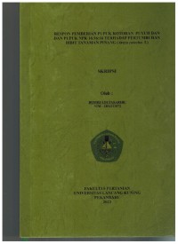 Respon Pemberian Pupuk Kotoran Puyuh Dan Ppuk NPK 16;16:16 Terhadap Pertumbuhan Bibit Tanaman Pinang (Arecacatechu)