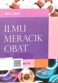 Ilmu meracik obat : teori dan praktik