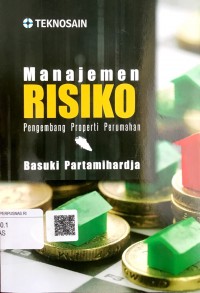 Manajemen risiko : pengembangan properti perumahan