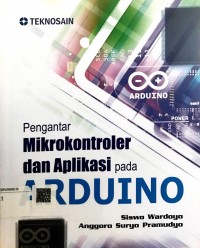 Pengantar mikrokontroler dan aplikasi pada arduino