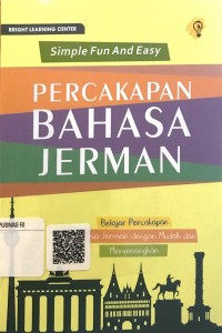 Simple fun and easy : percakapan bahasa jerman