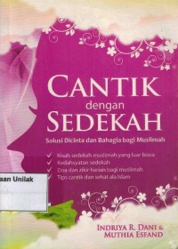 Cantik dengan sedekah: solusi dicinta dan bahagia bagi muslimah