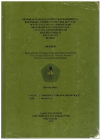 Kendala Pelaksanaan Peraturan Daerah Kota Pekanbaru Nomor 7 Tahun 2016 Tentang Penyelenggaraan Administrasi Kependudukan Terhadap Hak Anak Dalam Memperoleh Identitas Diri Di Kecamatan Rumbai