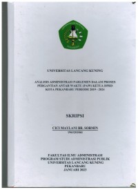 Analisis Administrasi Parlemen Dalam Proses Pergantian Antar Waktu (PAW) Ketua DPRD Kota Pekanbaru Periode 2019-2024