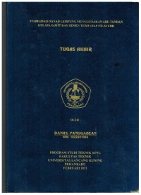 Stabilisasi Tanah Lempung Menggunakan Abu Tandan Kelapa Sawit dan Semen Terhadap Nilai CBR
