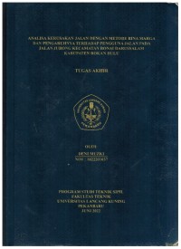 Analisa Kerusakan Jalan DenganMetode Bina Marga Dan Pengaruhnya Terhadap Pengguna Jalan Pada Jalan Jurong Kecamatan Bonai Darussalam Kabupaten Rokan Hulu