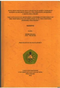 Pengaruh motivasi dan lingkungan kerja terhadap kinerja karyawan pada PT.Pos Indonesia (Persero) cabang Pekanbaru