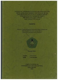 Tanggung Jawab Penyelenggara Hukum yang Mengakibatkan Korban Meninggal Dunia di Kabupaten Pelalawan Berdasarkan Undang-Undang Nomor 22 Tahun 2009 Tentang Lalulintas danAngkutan Jalan