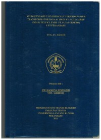 Studi Pengaruh Pembebanan Terhadap Umur Transformator DAYA #1 150/20KV Pada Gardu Induk Teluk Lembu