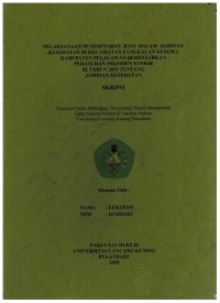 Pelaksanaan Pendaftaran Bayi dalam Jaminan Kesehatan di Kecamatan Pangkalan Kerinci Kabupaten Pelalawan Berdasarkan Peraturan Presiden Nomor 82 Tahun 2018 Tentang Jaminan Kesehatan