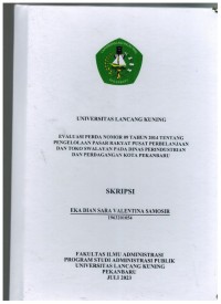 Evaluasi Perda Nomor 09 Tahun 2014 Tentang Pengelolaan Paar Rakyat Pusat Perbelanjaan Dan Toko Swalayan Pada Dinas Perindustrian Dan Perdagangan Kota pekanbaru