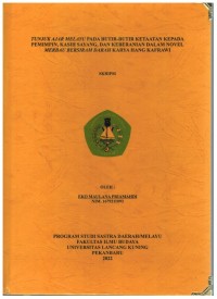 Tunjuk Ajar Melayu Pada Butir-Butir Ketaatan Kepada Pemimpin, Kasih Sayang, dan Keberanian Dalam Novel Memrbau Bersiram Darah Karya Hang Kafrawi