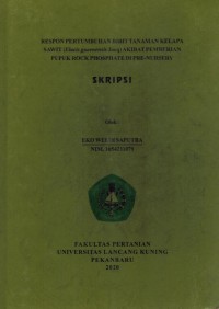 Respon Pertumbuhan Bibit Tanaman Kelapa Sawit (Elaeis gueenensis jacq) Akibat Pemberian Pupuk Rock Phosphate di Pre-Nursery