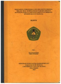 Perubahan, Pergeseran, Dan Hilangnya BahasaMelayu Riau Sub Dialek Bantar Kecamatan Rangsang Barat Kabupaten Kepulauan Meranti (Pemertahanan Bahasa)