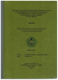 Perlindungan Hukum Terhadap Hak Pekerja Wianita Dalam Perspektif Undang-Undang Nomor 13 Tahun 2003 Tentang Ketenagakerjaan Di PT Sumber Alfria Trijaya Cabang Medan