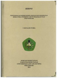 Pengendalian Resiko Keselamatan dan Kesehatan Kerja Pada Finishing 1 Di PT Indah Kiat Pulp And Paper tbk