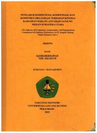 Pengaruh Kompetensi, Kompensasi, Dan Komitmen Organisasi Terhadap Kinerja Karyawan Pada PT Anugrah Tanjung Medan Sumatera Utara