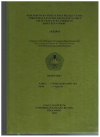 Perlindungan Hukum Bagi Pelaku Usaha Toko Emas Yang Melakuka n Jual Beli Emas Tanpa SuratResmiDi Kota Pekanbaru