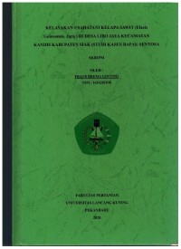 Kelayakan Usaha Tani Kelapa Sawit (Elaeis Guineensis Jacq) Di desa Kibi Jaya Kecamatan Kandis Kabupaten Siak ( Studi Kasus Bapak Sentosa)