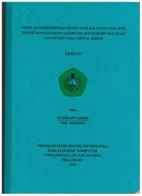 Simulasi Perbandingan Sistem Load Balancing Pada WEB Server Menggunaan algoritma round robin dan Least Connection Pada Virtual Server