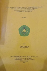 Kajian bentuk estetika pada tradisi bedah dalam upacara nikah kawin didesa Pakning asal,kecamatan Bukit Batu,kabupaten Bengkalis