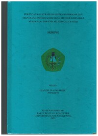 Perencanaan Strategis Sistem Informasi Dan Teknologi Informasi Dengan Metode Kerangka Kerja EA3 (LOB UnilakMedical Centre)