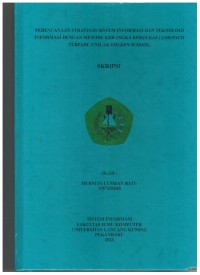 Perencanaan Strategis Sistem Informasi Dan Teknologi Informasi Dengan Metode Kerangka Kerja EA3 (LOB PAUD Terpadu Unilak Golden Shool)