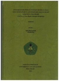 Analisis Usaha Pengasapan Dan Budidaya Ikan Lele Di Kelurahan Air Dingin Kecamatan Bukit Raya Kota Pekanbaru