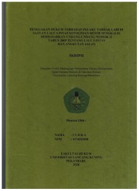 Penegakan hukum terhadap pelaku tabrak lari di Satuan Lalu Lintas Kepolisian Resor Bengkalis Berdasarkan Undang-Undang Nomor 22 Tahun 2009 Tentang Lalu Lintas danAngkutan Jalan