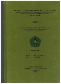 Pelaksanaan Sertifikasi Produk Halal Pada Restoran Di Kota Pekanbaru Berdasarkan Undang-Undang nomor 33 Tahun 2014 Tentang Jaminan Produk Halal