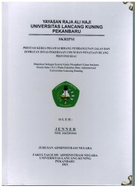 Prestasi Kerja Pegawai Bidang Pembangunan Jalan Dan Jembatan Donas Pekerjaan Umum Dan Penataan Ruang Provinsi Riau