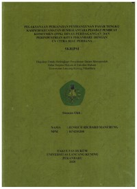 Pelaksanan Perjanjian Pembangunan Pasar Tengku Kasim di Kecamatan Rumbai Antara Pejabat Pembuat Komitmen  (PPK) dinas Perdagangan dan Perindustrian Kota Pekanbaru Dengan CV citra Riau Perdana